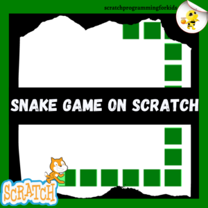 Snake Game in Scratch 3.0, Scratch 3.0 Game Tutorial
